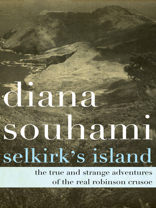 Title details for Selkirk's Island by Diana Souhami - Available